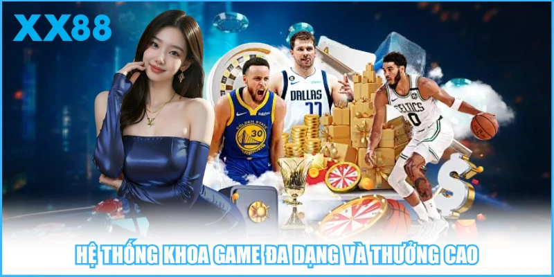 Hệ thống kho game đa dạng và thưởng cao
